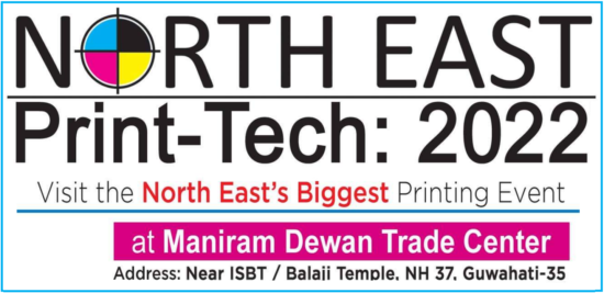 GUWAHATI GEARS UP FOR 4TH EDITION OF NORTH EAST PRINT TECH